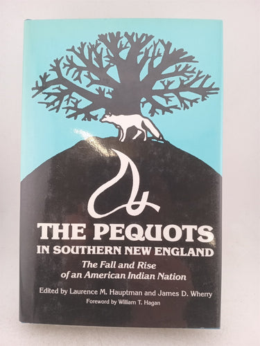 Print Books - The Pequots in Southern New England by L.M. Hauptman,J.D. Wherry - Book Express