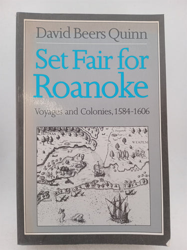 Print Books - Set Fair for Roanoke Voyages and Colonies 1584-1606 by David Beers Quinn - Book Express