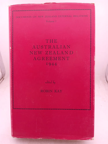 Print Books - The Australian New Zealand Agreement 1944 by Robin Kay - Book Express