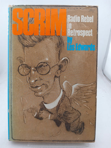 Print Books - Scrim Radio Rebel in Retrospect by Les Edwards - Book Express