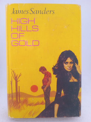 Print Books - High hills of gold by James Sanders - Book Express