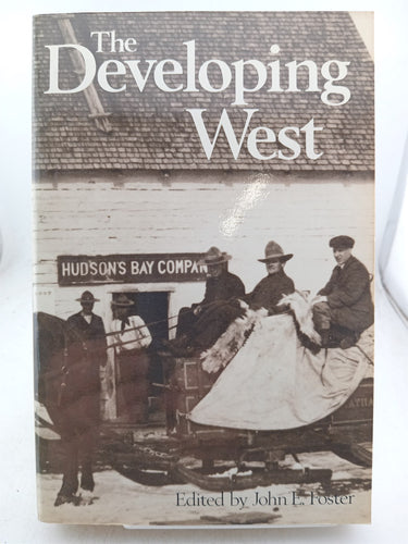 Print Books - The Developing West Essays (etc) by J E Foster (editor) - Book Express