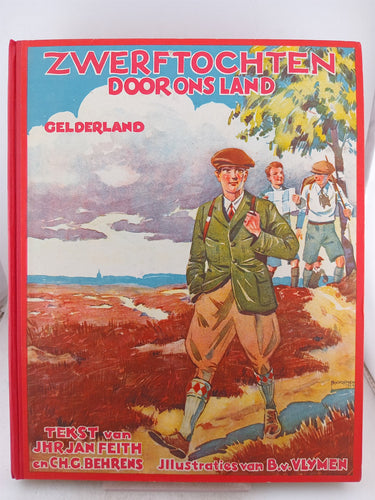 Print Books - Zwertftochten Door Ons Land Gelderland by Jhr Jan Feith, Ch G. Behrens - Book Express
