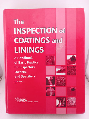 Print Books - The Inspection of Coatings and Linings:a Handbook of Basic Practice for Inspectors Owners and Specifiers by Bernard R Et Al (Editors) Appleman - Book Express