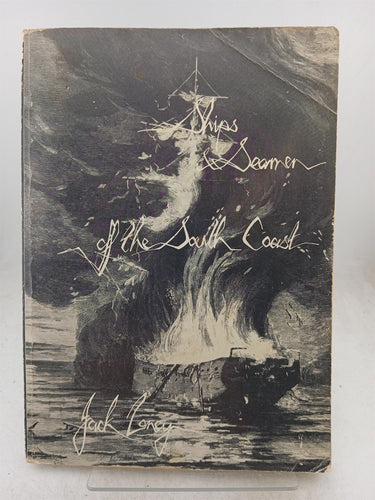 Print Books - Ships and Seamen of the South Coast by Jack Loney - Book Express