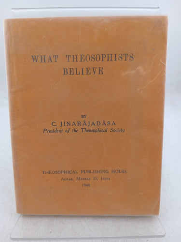 Print Books - What Theosophists Believe by C. Jinarajadasa - Book Express