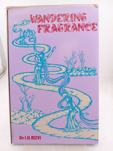 Print Books - Wandering Fragrance by I.H. Rizvi - Book Express