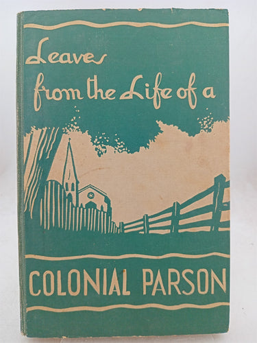 Print Books - Leaves from the Life of a Colonial Parson by Colonial Parson - Book Express