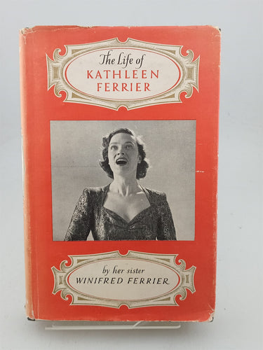 Print Books - The Life of Kathleen Ferrier by Winifred Ferrier - Book Express