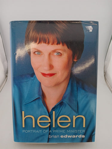 Print Books - Helen : portrait of a prime minister by Brian Edwards - Book Express