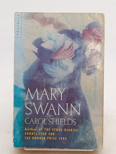 Print Books - Mary Swann by Carol Shields - Book Express