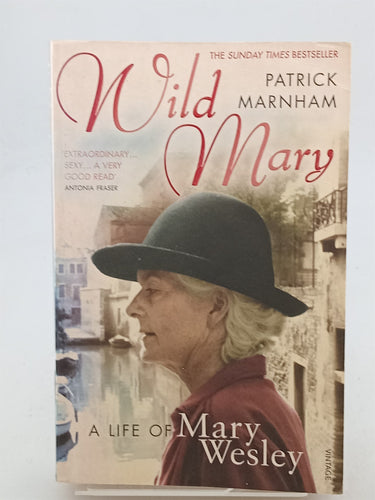 Print Books - Wild Mary: The Life of Mary Wesley by Patrick Marnham - Book Express