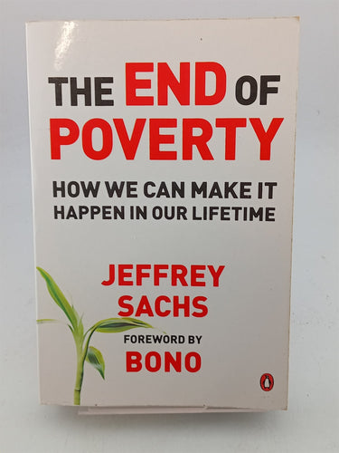 Print Books - The End of Poverty: How We Can Make It Happen in Our Lifetime by Jeffrey D. Sachs - Book Express