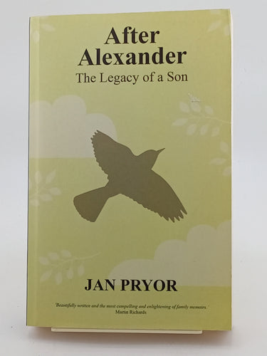 After Alexander: The Legacy of a Son by Jan Pryor, Catherine Clarke - Book Express - Used Print Books
