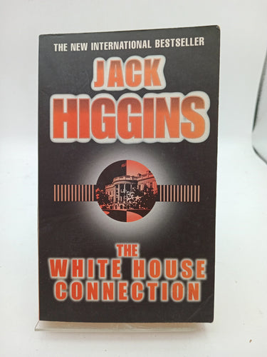 The White House Connection by Jack Higgins - Book Express - Used Print Books