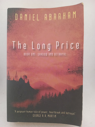 Print Books - Shadow And Betrayal (The Long Price) by Daniel Abraham - Book Express