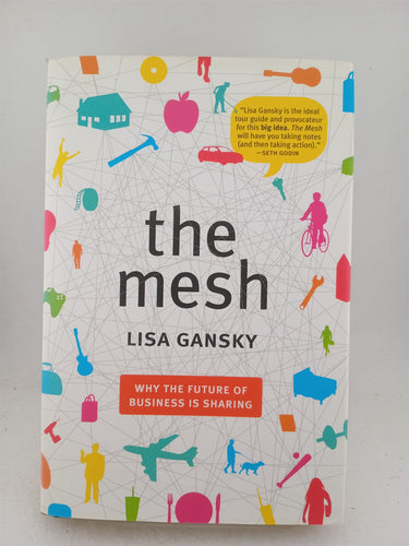 Print Books - The Mesh: Why the Future of Business Is Sharing by Lisa Gansky - Book Express