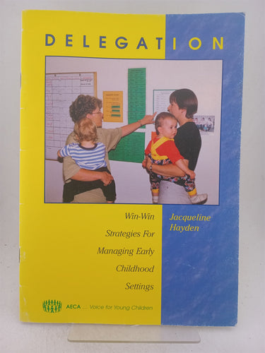 Print Books - Delegation: win-win strategies for managing early childhood settings by Jacqueline Hayden - Book Express