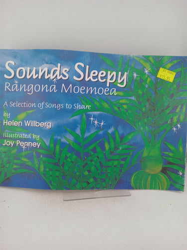 Print Books - Sounds Sleepy Rangona Moemoea: a selection of songs to share by Helen Willberg - Book Express