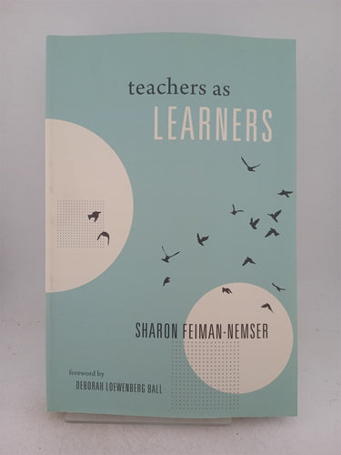 Print Books - Teachers As Learners by Sharon Feiman-Nemser,Deborah Loewenberg Ball - Book Express