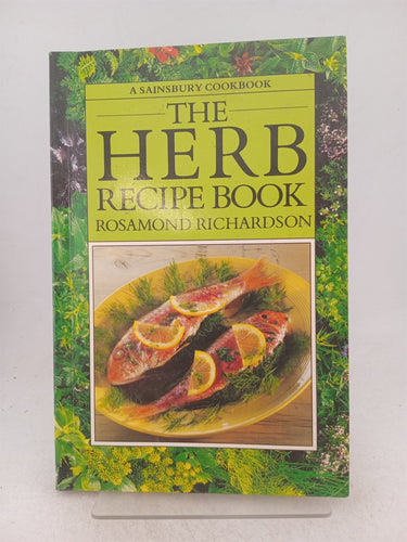 Print Books - The Herb Recipe Book by Rosamond Richardson - Book Express