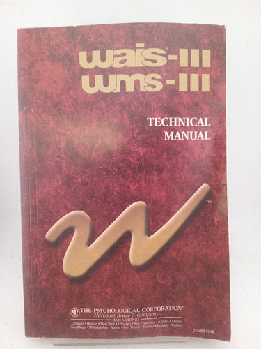 Print Books - Wais-III, WMS-IIII Technical Manual by The Pyschological Corporation - Book Express