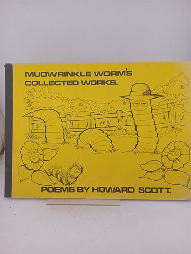 Print Books - Mudwrinkle Worm's Collected Works by Howard Scott - Book Express