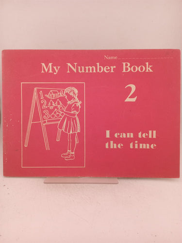 Print Books - My Number book 2: I can tell the time by Hypatia B. Vine - Book Express