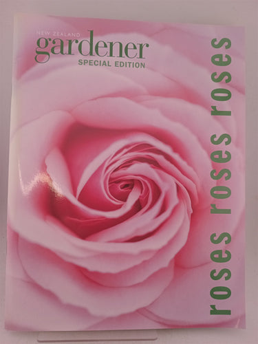 Print Books - Roses rosees roses (New Zealand Gardener special edition) by NZ Gardener - Book Express