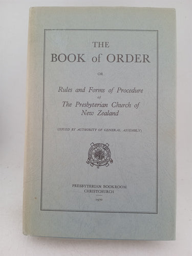 Print Books - The Book of Order, or rules and forms of procedure of the Presbyterian Church of New Zealand by unknown - Book Express