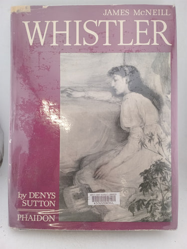 Print Books - James MCNeill Whistler by Denys Sutton - Book Express