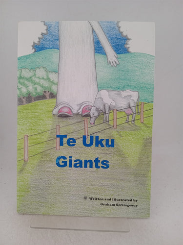 Print Books - Te Uku Giants by Graham Scrimgeour - Book Express