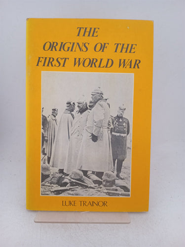 Print Books - The origins of the first World War by Luke Trainor - Book Express