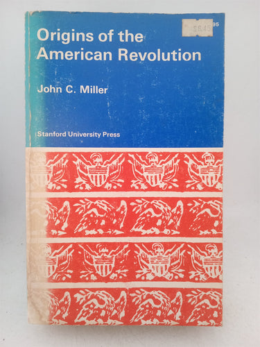 Print Books - Origins of the American Revolution by John C. Miller - Book Express