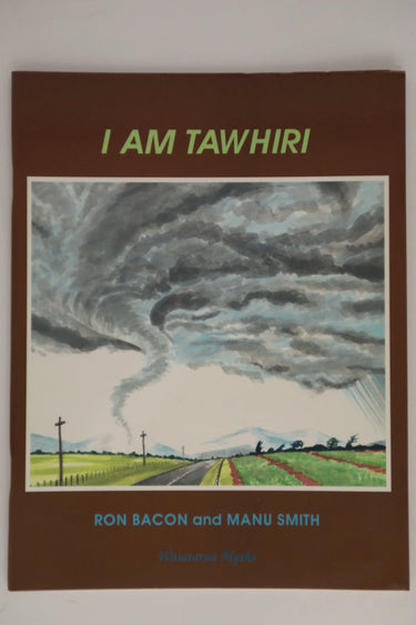 Print Books - I am Tawhiri by Ron Bacon,Manu Smith - Book Express
