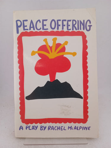 Print Books - Peace Offering. A play by Rachel McAlpine - Book Express
