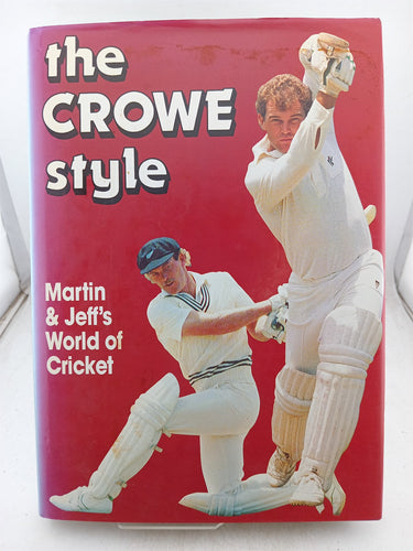Print Books - The Crowe Style: Martin and Jeffs World of Cricket by Dave Audrey Crowe, N.A.C. McMillan - Book Express