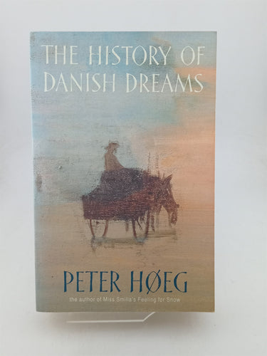 Print Books - History of Danish Dreams by Peter Høeg,Barbara Haveland - Book Express