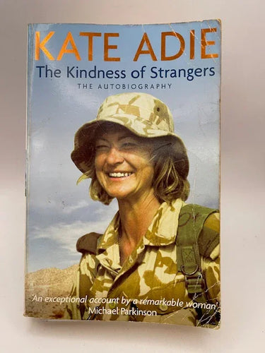 The Autobiography: The Kindness of Strangers by Kate Adie - Book Express - Used Print Books