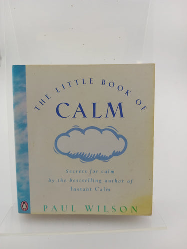 The Little Book of Calm by Paul Wilson - Book Express - Used Print Books