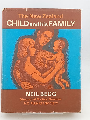 Print Books - The New Zealand child and his family by Neil Colquhoun Begg - Book Express
