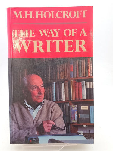 Print Books - The Way of a Writer by Montague Harry Holcroft - Book Express