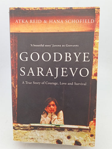 Print Books - Goodbye Sarajevo by Atka Reid,Hana Schofield - Book Express