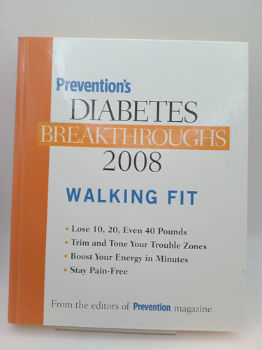 Prevention's Diabetes Breakthroughs 2008, Walking Fit by Editors of Prevention Magazine - Book Express - Used Print Books