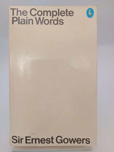 The Complete Plain Words by Ernest Gowers, Bruce Fraser - Book Express - Used Print Books