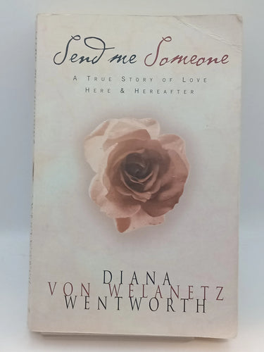 Send Me Someone by Diana Von Welanetz Wentworth - Book Express - Used Print Books