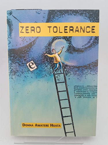 Print Books - Zero Tolerance by Donna Awatere Huata - Book Express