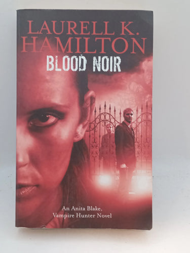 Blood Noir (Anita Blake, Vampire Hunter, Book 16) by Laurell K. Hamilton - Book Express - Used Print Books