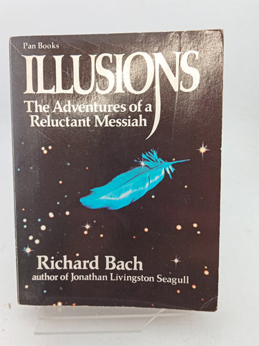 Print Books - Illusions: The Adventures of a Reluctant Messiah by Richard Bach - Book Express