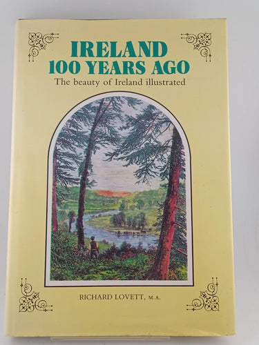 Ireland One Hundred Years Ago by Richard Lovett - Book Express - Used Print Books